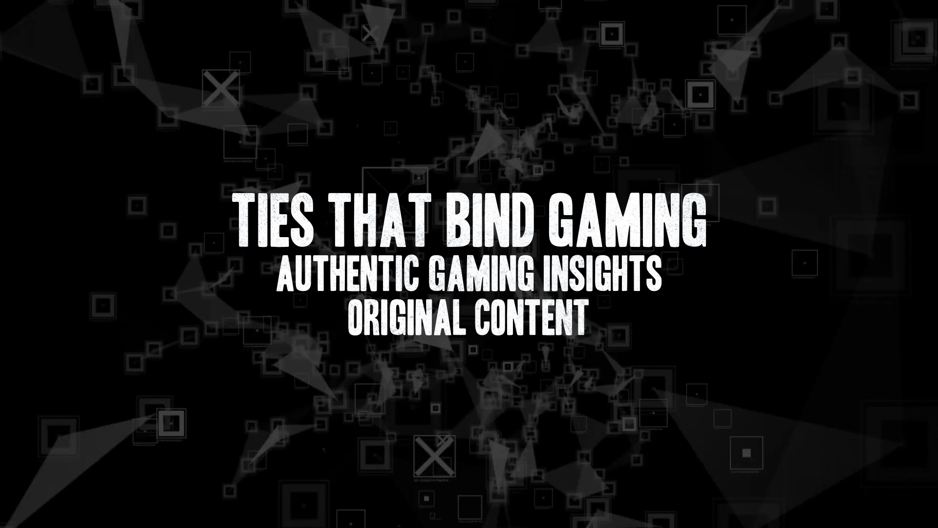 Ties That Bind Gaming